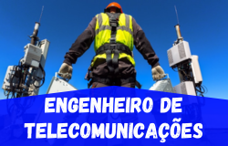 Oportunidade de Emprego na Área de Engenheiro de Telecomunicações