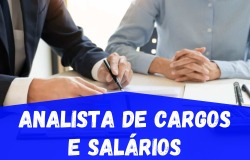 Oportunidade de Emprego na Área de Analista de Cargos e Salários